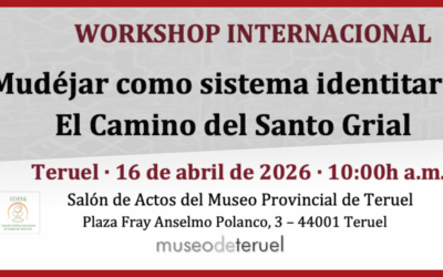 El Mudéjar de Teruel y El Camino del Santo Grial